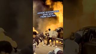 Heroic Bystanders Save Man From Car Fire 🔥 [upl. by Etakyram]