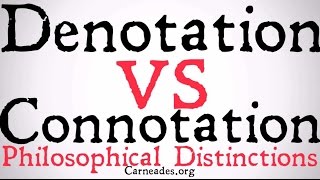 Denotation vs Connotation Philosophical Distinction [upl. by Let]