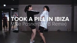 I Took A Pill In Ibiza SeeB Remix  Mike Posner  Lia Kim Choreography [upl. by Atiuqahs]