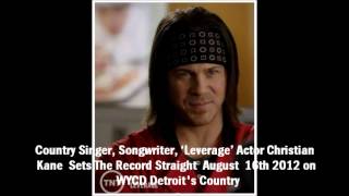 Christian Kane Sets The Record Straight [upl. by Aneehta76]