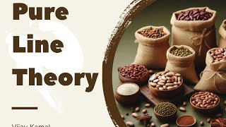 Pure line Theory  Agriculture  Pure Line Theory in Plant Breeding  Dr Vijay Kamal [upl. by Htiaf]