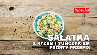 SAŁATKA Z RYŻEM I TUŃCZYKIEM  PROSTY PRZEPIS [upl. by Ahen430]