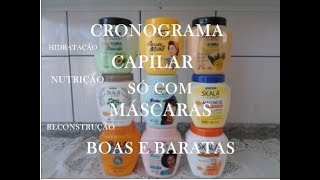 CRONOGRAMA CAPILAR COMPLETO SÓ COM MÁSCARAS DA SKALA BOAS E BARATAS [upl. by Jeffy]