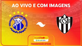 JOGO COMPLETO MATONENSE X EC SÃO BERNARDO  RODADA 7  PAULISTÃO A3 SICREDI 2024 [upl. by Oirogerg]