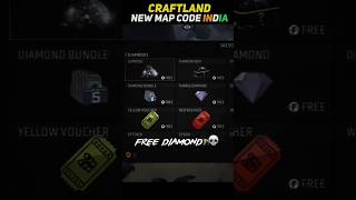 FREE DIAMONDS 💎 MAP CODE 🤫 IN FREE FIRE  PART 2  CRAFTLAND CODE 😱 freefire freediamond foryou [upl. by Dareen]