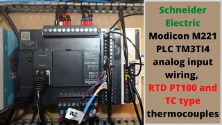 Schneider Electric Modicon M221 PLC TM3TI4 analog input wiring RTD PT100 and TC type thermocouples [upl. by Artinahs]