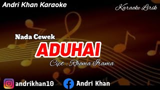 KARAOKE LIRIK ANDRI KHAN VERSI KEYBOARDADUHAINADA CEWEK CIPT  RHOMA IRAMAARR  ANDRI KHAN [upl. by Antrim]