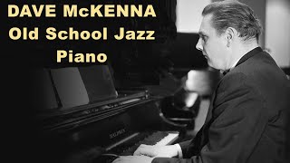 Dave McKenna quot42nd Streetquot Old School JAZZ PIANO [upl. by Osicnarf766]