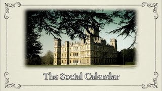 Supercuts The Social Calendar  Downton Abbey Special Features Bonus Video [upl. by Christoper]