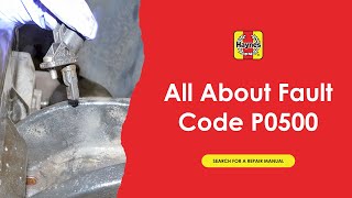 All About Fault Code P0500 [upl. by Mailiw]