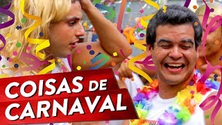 COISAS DE CARNAVAL Pt 1 [upl. by Jillane924]