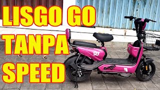 Ini Tentang LISGO GO Sepeda Listrik Tanpa Speed [upl. by Aihcela]