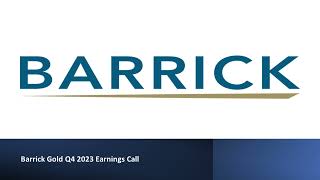 Barrick Gold NYSE GOLD  Q4 2023 Earnings Call [upl. by Hollie]