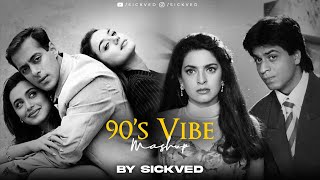 90s Vibe Mashup  SICKVED  Old Bollywood Songs [upl. by Norton452]