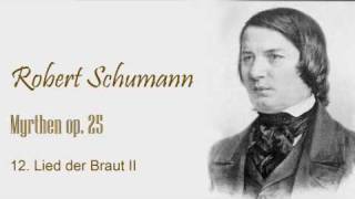 Schumann  Myrthen op 25  no 12wmv [upl. by Kelwen809]