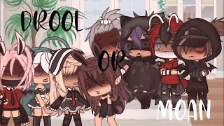 Drooling or Moaning MemePpg×Rrb Gacha Club [upl. by Eppesiug]