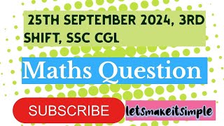 25th September 2024  Third Shift SSC CGL Maths Question 👈✨ [upl. by Kerrie]