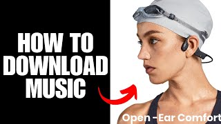 How To Download Music To Shokz OpenSwim  How to TRANSFER Music Files to SHOKZ OpenSwim [upl. by Aneehsit]