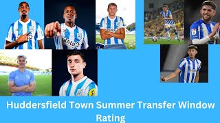 Huddersfield Town Summer Transfer Window Rating [upl. by Sirkin]