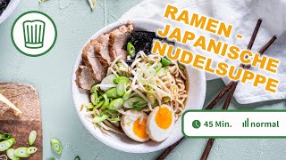 Ramen  Japanische Nudelsuppe mit Hühnerbrühe und Lende  Chefkoch [upl. by Alla]