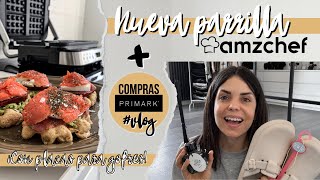 NUEVA parrillagofrera AMZCHEF 🧑🏻‍🍳 I HAUL PRIMARK vlog [upl. by Nazar861]