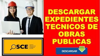 Como Descargar EXPEDIENTES TECNICOS DE OBRAS PUBLICAS en el Seace 30 [upl. by Gesner856]