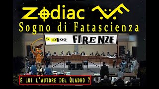 Zodiac Sogno di Fatascienza  è lui lAutore del Quadro [upl. by Eitsyrc705]