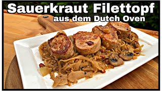 Sauerkraut Filettopf aus dem Dutch Oven  Dutch Oven Rezepte [upl. by Adnawat365]