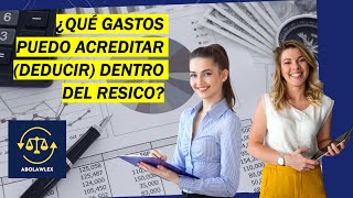 ¿Cuáles GASTOS puedo ACREDITAR reducir en el RESICO persona física [upl. by Yentihw]