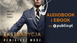 Ekstradycja Remigiusz Mróz Audiobook PL [upl. by Aihselef219]