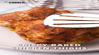 EASY CRISPY BAKED CHICKEN THIGHS [upl. by Aridni]