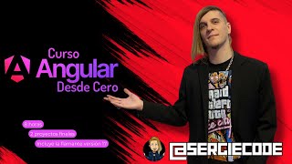 ANGULAR desde cero  Curso tutorial completo gratis por Sergie Code [upl. by Lemaj]