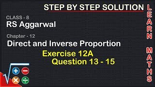 Direct and Inverse Proportion Class 8 Exercise 12A Question 13  15 RS AggarwalLearn maths [upl. by Alicirp]