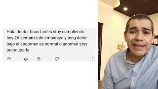 26 SEMANAS DE EMBARAZO Y DOLOR EN EL ABDOMEN ES NORMAL [upl. by Tawney]