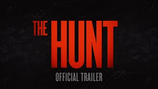 The Hunt  Official Trailer HD [upl. by Ragan]