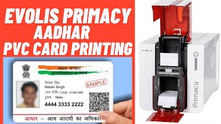 Evolis Primacy printer se kaise pvc Aadhar card print kare Evolis Aadaarcardprint [upl. by Encrata]