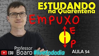 EMPUXO  HIDROSTÁTICA  LIVETODODIA  AULA 55 Cai em TODA prova sempreeee [upl. by Gearhart]