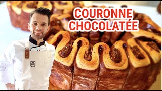 👑 Couronne chocolatée 👑 La viennoiserie en pâte levée feuilletée [upl. by Standice460]