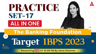 Target IBPS EXAM 2023  Banking Foundation  REASONING PRACTICE SET 17 By Sona Sharma [upl. by Salvatore632]