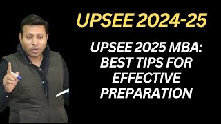 UPSEE 2025 MBA Best Tips for Effective Preparation [upl. by Paolo409]