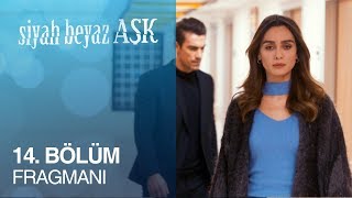 Siyah Beyaz Aşk 15 Bölüm Fragmanı [upl. by Oir285]