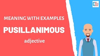 Pusillanimous  Meaning with examples  My Word Book [upl. by Royd206]