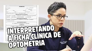 Interpretando a FICHA CLÍNICA de Optometria  Rebeca U Saraiva Optometria [upl. by Raseac]