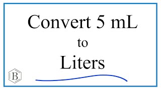 Convert 5mL to L 5 milliliters to Liters [upl. by Etnoval]