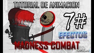 Tutorial quotMadness Combatquot 7  Efectos Basicos ANTIGUO OLD [upl. by Pennington]