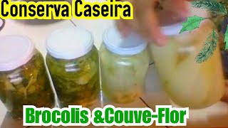 🔴CONSERVA CASEIRA🌳BRÓCOLIS e COUVEFLOR ElisângelaEvaristo [upl. by Karine367]