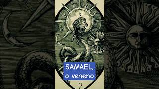 Samael o veneno da ignorância [upl. by Etnasa]