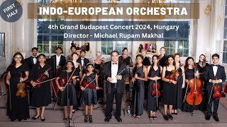 4th Grand Budapest Concert 2024 by IndoEuropean Youth Orchestra 1st half [upl. by Fae]