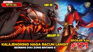 Memburu Kalajengking Naga Racun Langit  SPOILER BTTH Season 5 Eps 123 [upl. by Okiron]