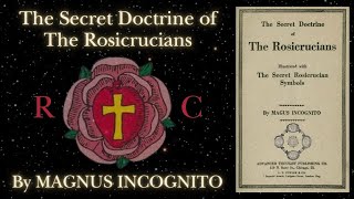 The Secret Doctrine of The Rosicruscians MAGUS INCOGNITO Full Audiobook [upl. by Bjork174]